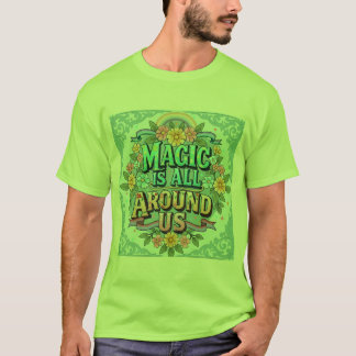 Magin finns runt omkring oss - T-shirt med blommot
