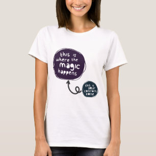 Magin sker utanför din komfort zonare t shirt