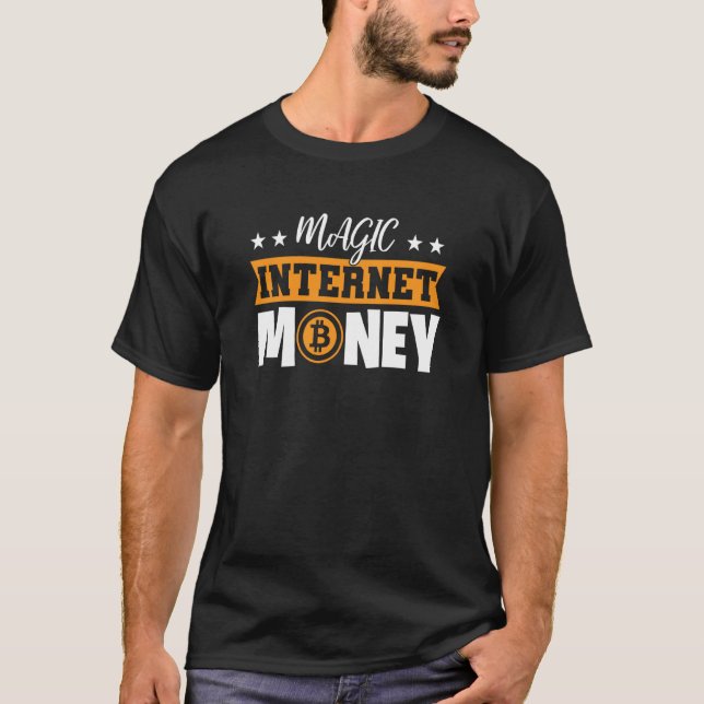 Magiska Internetpengar Bitcoin T Shirt (Framsida)