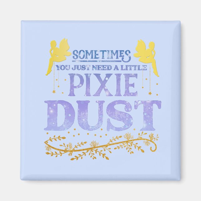 Magiskt Älv Pixie Damm Söt Inspirerande Citat  Magnet (Framsidan)