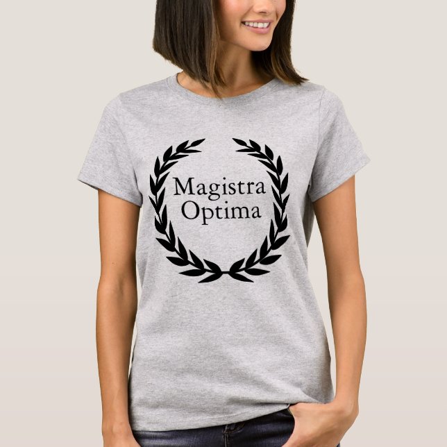 Magistra Optima Latin Women's T-Shirt (Framsida)