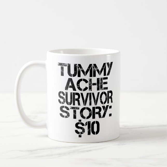 Magkänsla Survivor Story $10 Rolig buksmärta    Kaffemugg (Vänster)