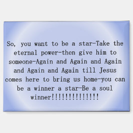 Magnet är en själsvinnare för Jesus