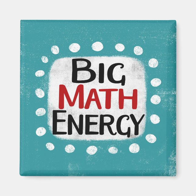 Magnet Big Math Energy Refrigerator Magnet (Framsidan)