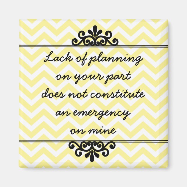 Magnet: Din brist på planering ... Magnet (Framsidan)