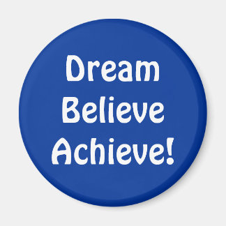 Magnet - DreamTroAchieve!
