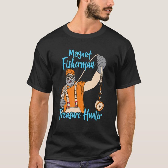 Magnet Fisherman Treasure Hunter Magnet Fisher Fi T Shirt (Framsida)