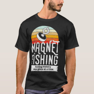 Magnet Fishing T Shirt