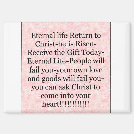 Magnet "Gift i dag EInternal Life"