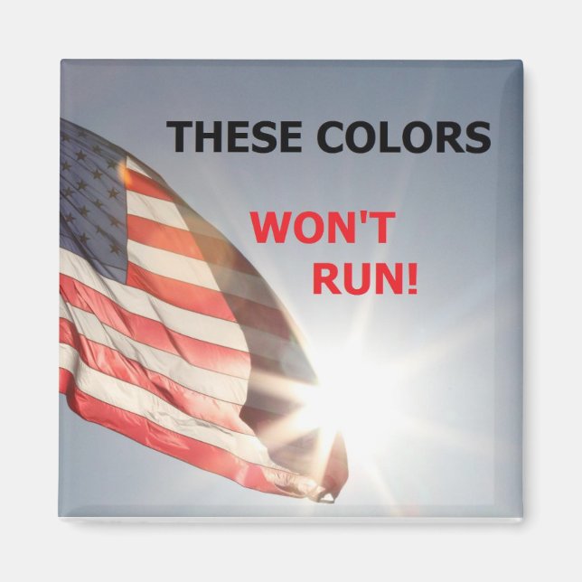 magnet med flagga och "THESE FÄRG WON'T SPRINGA" (Framsidan)