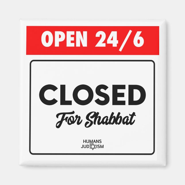 Magnet: Open 24/6 Closed for Shabbat Magnet (Framsidan)