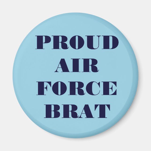 Magnet Proud Luft Force Brat (Framsidan)