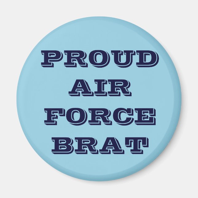 Magnet Proud Luft Force Brat (Framsidan)