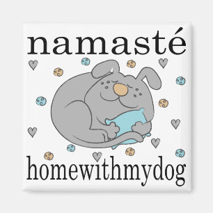 Magnet Square Namaste Home med min Hund