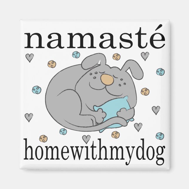 Magnet Square Namaste Home med min Hund (Framsidan)