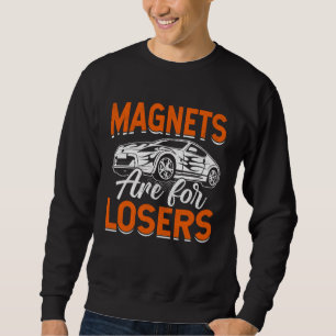 Magneter är för förlorare Slot Car Lång Ärmad Tröja