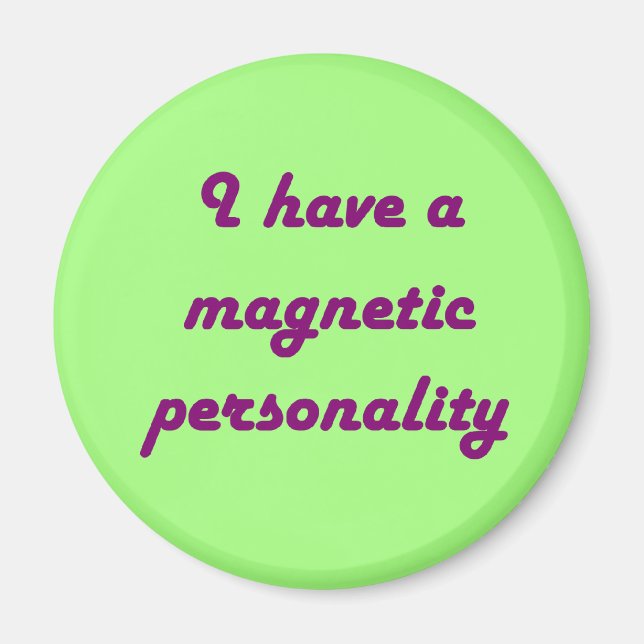 Magnetic Personality Magnet (Framsidan)
