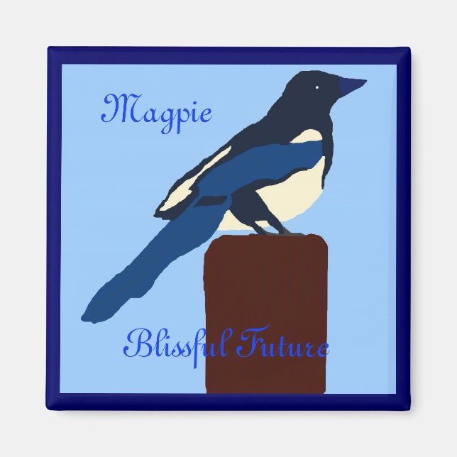 MAGPIE-manget (Blissful Future) Magnet (Framsidan)