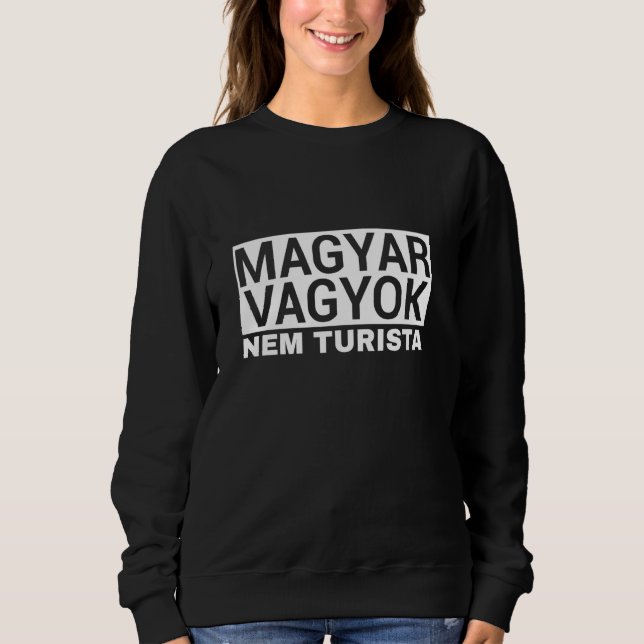 Magyar Vagyok Nem Turista Hungary T Shirt (Framsida)
