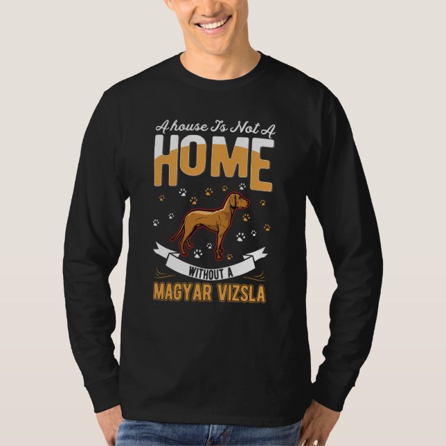 Magyar Vizsla Home Hungarian Vizssla T Shirt (Framsida)
