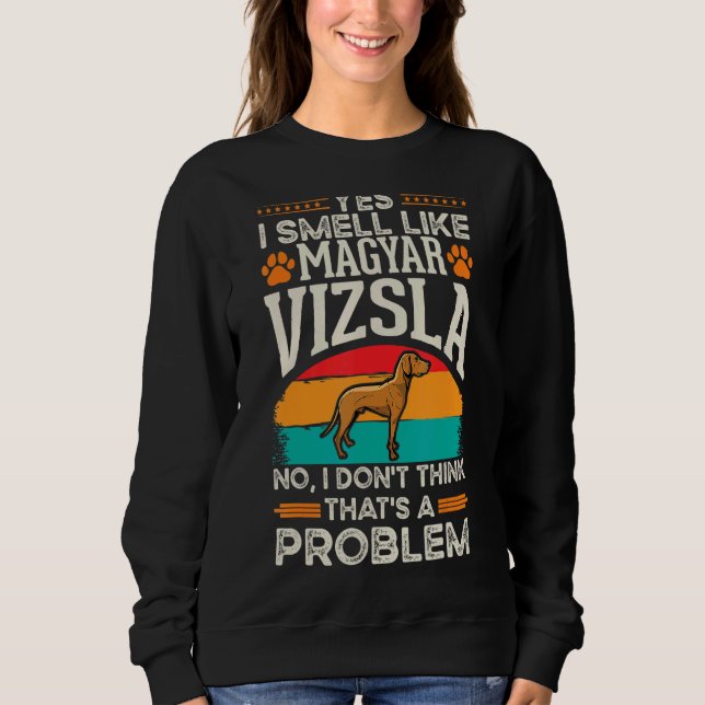Magyar Vizsla Smell Hungary Vizsla T Shirt (Framsida)