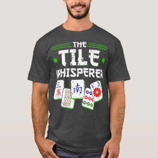 Mah Jong Tile Whisperer Funny Mahjong T Shirt