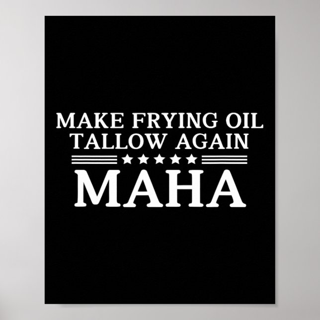 Maha Make Frying Oil Tallow Again Quit Seed Oils R Poster (Framsidan)