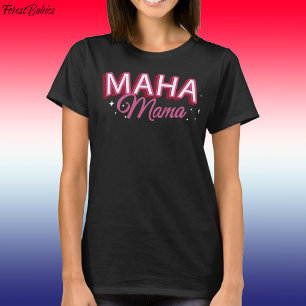 MAHA Mamma, Gör Amerika friska igen USA gjort 🇺 � T Shirt