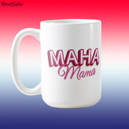 Maha Mamma, Rosa gör Amerika friska igen Kaffemugg