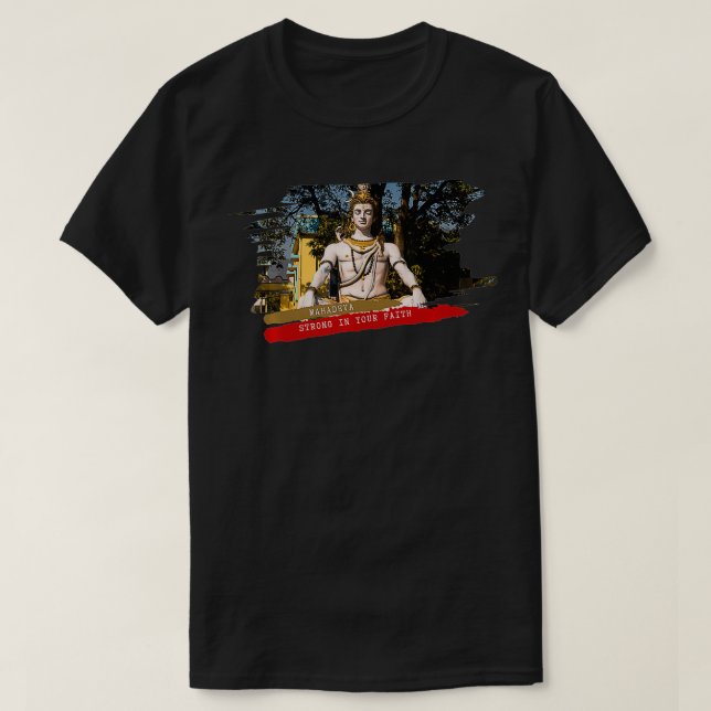 Mahadeva är stark i din tro t shirt (Design framsida)