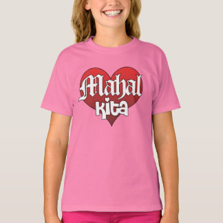 Mahal Kita (Shirt) Tee Shirt