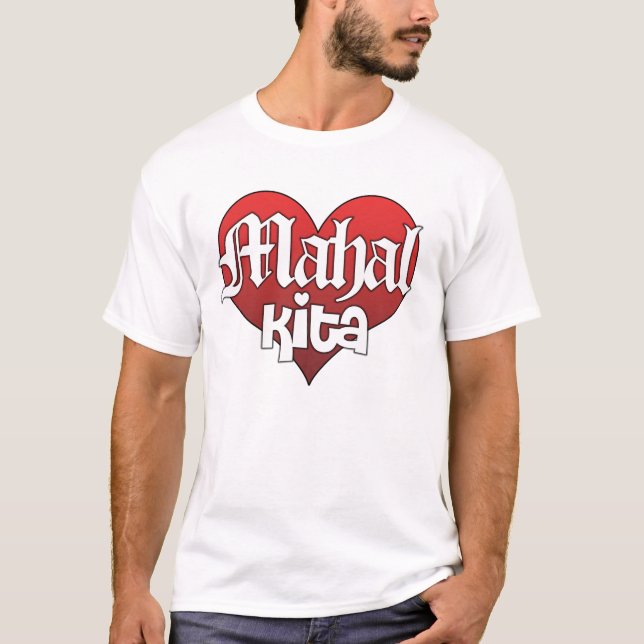 Mahal Kita (skjortan) T-shirt (Framsida)