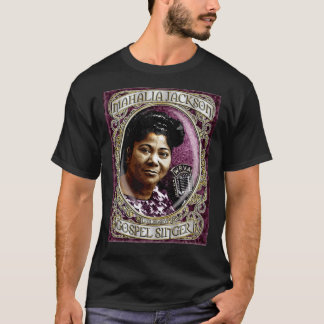 Mahalia Jackson Gospel Singer D-1 Shirt Premium T- T