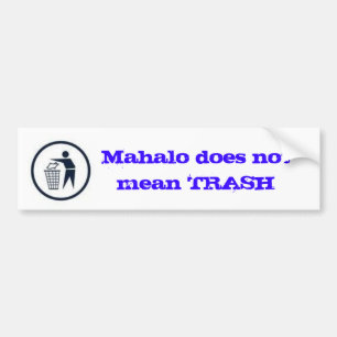 Mahalo betyder inte SOPOR Bildekal