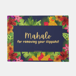 MAHALO FÖR ATT HA TAGIT BORT DINA SLIPPAHS ! - Dör