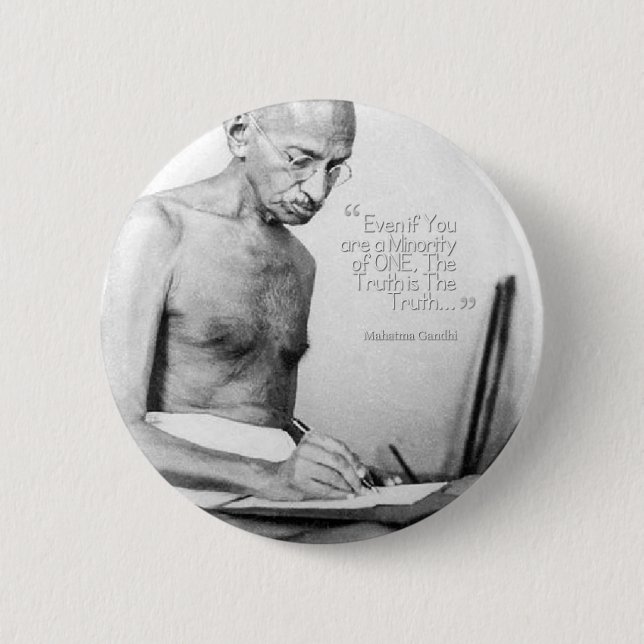 Mahatma Gandhi Quote, minoritet av en, sanning Knapp (Framsida)