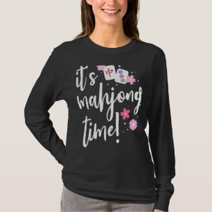 Mahjong Älskare Det är Mahjong Time China Game Pla T Shirt