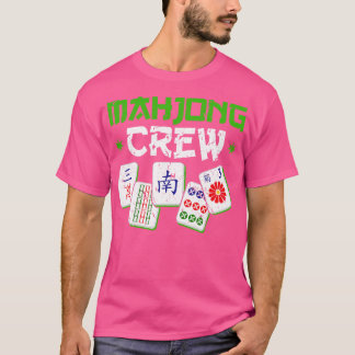 Mahjong Crew Mah Jong Player T Shirt