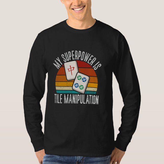 Mahjong Min superkraft är manipulation av brickor T Shirt (Framsida)
