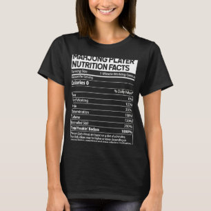 Mahjong Player Nutrition Facts China Game T Shirt
