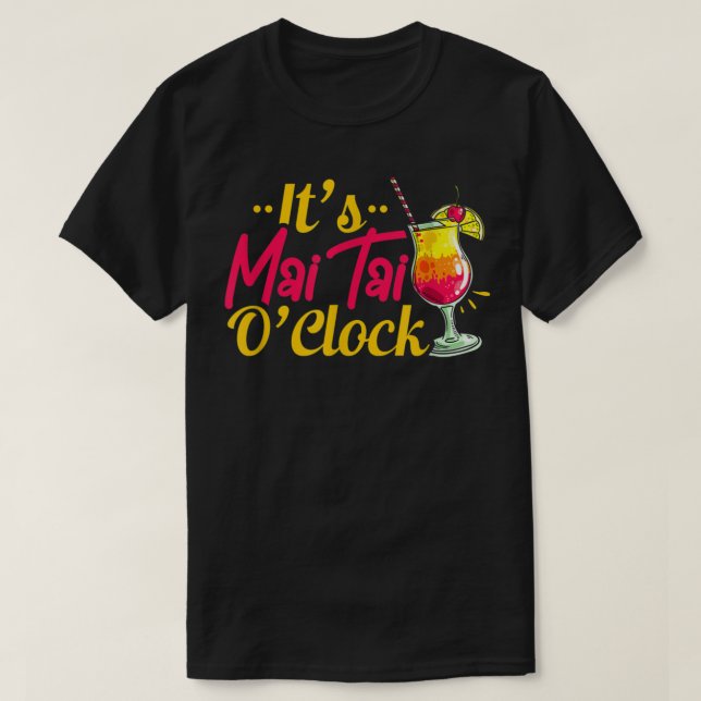 Mai Tai Oclock Tiki Bartender Cocktail Alcohol Dri T Shirt (Design framsida)