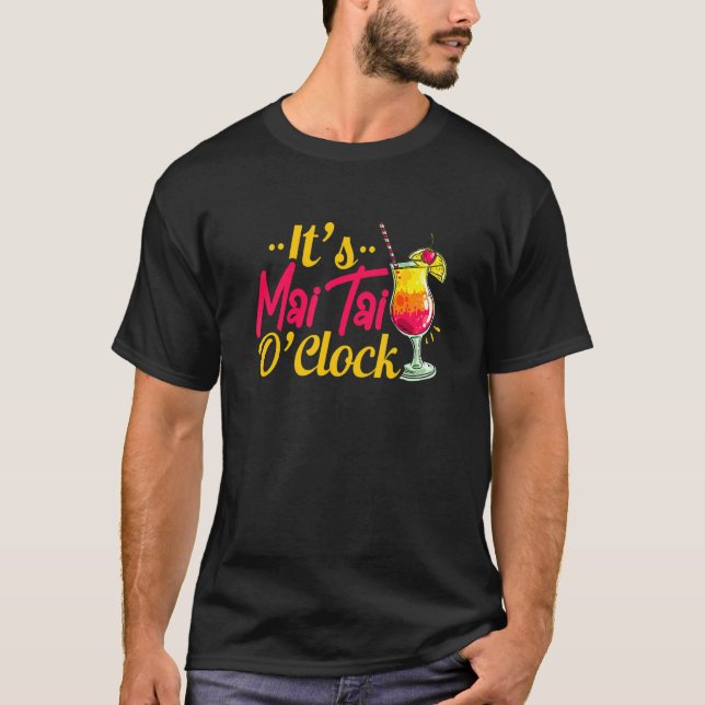 Mai Tai Oclock Tiki Bartender Cocktail Alcohol Dri T Shirt (Framsida)