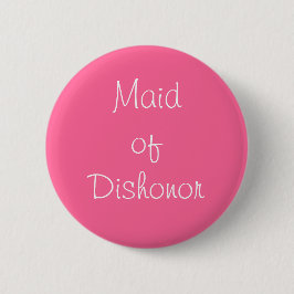 "Maid of DisHeer" Pin Knapp