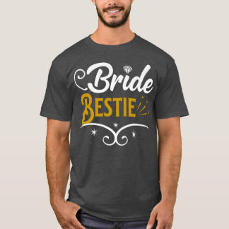 Maid of Honor Bride Bestie Bridal Shower Gifts T Shirt