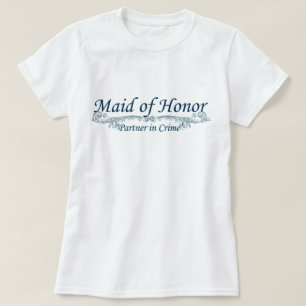 Maid of honor-Brudens sida-fartyg Tröja