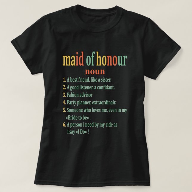 maid of honor Definition - Brudens sida Bridesmaid T Shirt (Design framsida)