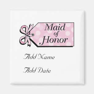 Maid of honor magnet