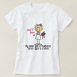 Maid of honor Stick figur I Har A TShirt (syster) T-shirt