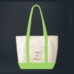 maid of honor Tote Tygkasse<br><div class="desc">Tote-påse i naturlig/kalkgrön med text. maid of honor. Anpassa det här objektet eller köp som det är.</div>