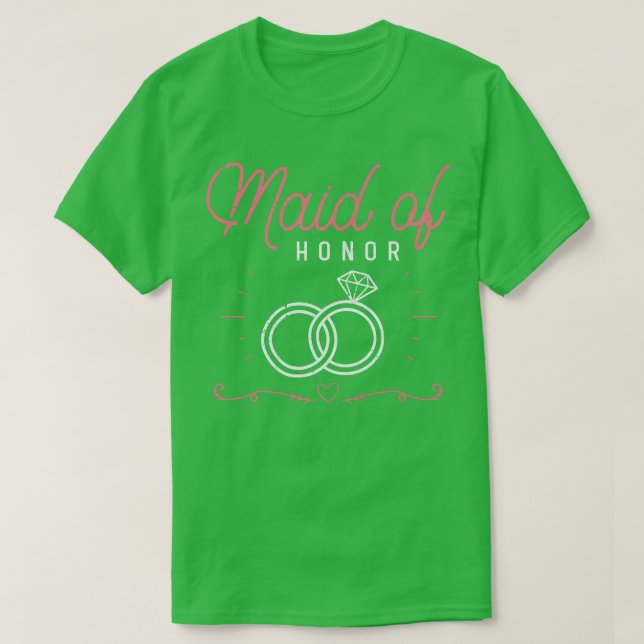 Maid Of Honor Wedding Bridal Shower Marriage Women T Shirt (Design framsida)